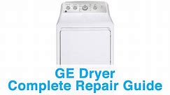 GE Dryer Complete Repair Guide - Learn How to Troubleshoot Simple Problems