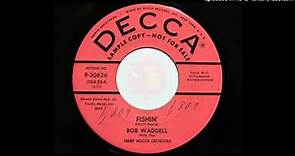 Bob Waddell With The Jimmy Wilcox Orchestra - Fishin' (Decca 30626)