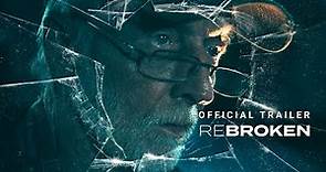 ReBroken - Official Trailer