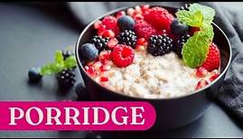 Porridge selber machen: So gesund ist das Power-Frühstück!
