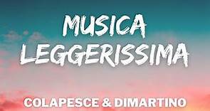 Colapesce, Dimartino - MUSICA LEGGERISSIMA (Testo/Lyrics) (Sanremo 2021)
