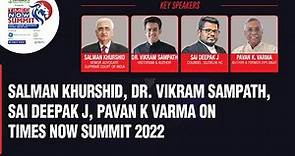 Salman Khurshid, Dr. Vikram Sampath, Sai Deepak, Pavan K Varma At Times Now Summit 2022