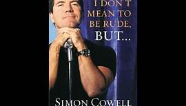 "I Don't Mean to Be Rude, But…" By Simon Cowell