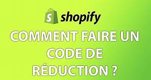 Comment créer un code de réduction ou code promo sur Shopify ?