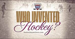 Who Invented Hockey? - The Hockey Writers Hockey History Latest News, Analysis & More