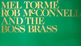 Mel Tormé, Rob McConnell And The Boss Brass - Mel Tormé -  Rob McConnell And The Boss Brass