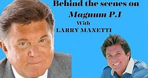 Larry Manetti on working alongside Tom Selleck and Sinatra.