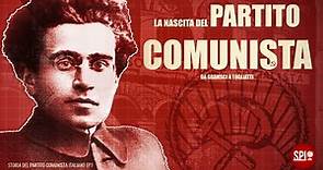 La nascita del Partito Comunista Italiano: da Gramsci a Togliatti [EP.1]