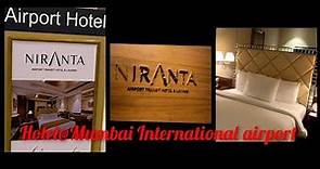 Hotel at Mumbai International Airport #Niranta Transit hotel #Terminal 2 @IndiansinJapan
