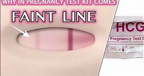 What is the meaning of Faint Line in Pregnancy test kit || 2 lines but one is fainted