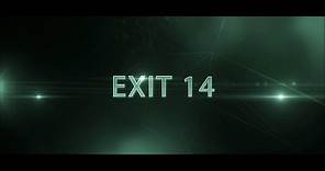 Exit 14 Official Movie Trailer