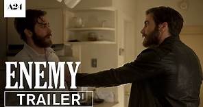 Enemy | Official Trailer HD | A24
