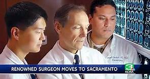 Renowned neurosurgeon moves to Sacramento