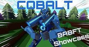 Cobalt Showcase - Roblox BABFT (Custom)