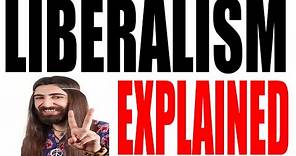 What is a Liberal? Ideology Explained