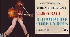Adriano Celentano | 24.000 baci - Il tuo bacio è come un rock