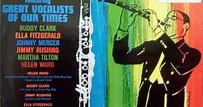 Benny Goodman And His Orchestra - Featuring Great Vocalists Of Our Times