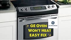 ✨ GE PROFILE OVEN Doesn’t Heat - FAST EASY FIX ✨