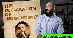 The Declaration of Independence, EXPLAINED [AP Government FOUNDATIONAL Documents]