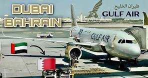 Trip Report | Gulf Air | Dubai 🇦🇪 to Bahrain 🇧🇭 | Airbus A320neo