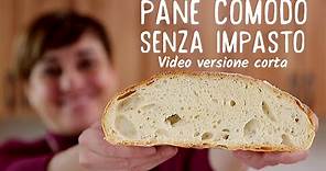 PANE COMODO FATTO IN CASA SENZA IMPASTO - Ricetta Facile (Video Live versione corta)