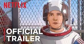 Apollo 10 1/2: A Space Age Childhood | Official Trailer | Netflix