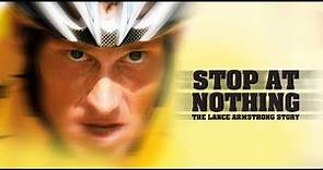 Stop at Nothing The Lance Armstrong Story HD Englisch