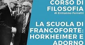 La scuola di Francoforte: Horkheimer e Adorno