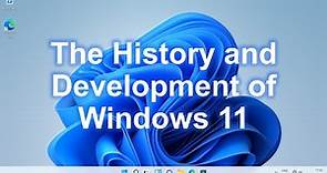 The History and Development of Windows 11