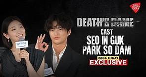 India Today Exclusive: Seo In-Guk And Park So-Dam On Death’s Game, Bollywood, India | Eng Sub