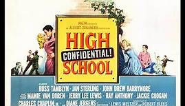 High School Confidential! (Full Movie with Trailer at Beginning)