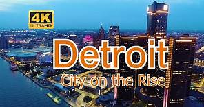 Detroit, Michigan - A City on the Rise