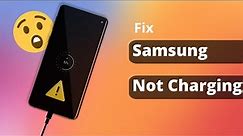 [4 Ways] How to Fix Samsung Phone Not Charging 2022 — All Samsung Supported