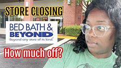 STORES ARE CLOSING but Don't Shop at Bed Bath and Beyond Until You Watch This!