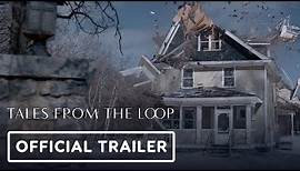 Tales From the Loop - Official Trailer (2020)