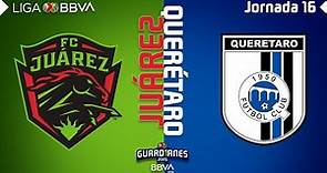 Resumen y Goles | Juárez vs Querétaro | Liga BBVA MX - Guardianes 2020 - Jornada 16