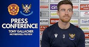 Tony Gallacher || Motherwell (A) Preview