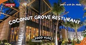 Coconut Grove Resturant Karachi | Coconut Grove Food Review