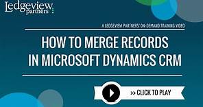 How to Merge Records in Microsoft Dynamics CRM