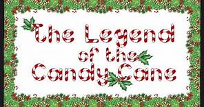 THE LEGEND OF THE CANDY CANE - A Christmas Story to Share
