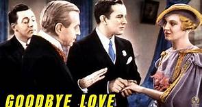 Goodbye Love (1933) Full Movie | H. Bruce Humberstone | Charles Ruggles, Verree Teasdale