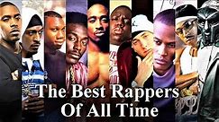 Top 100 - Best Rappers Of All Time (2017)