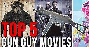 Top 5 Gun Guy Movies: The Best Gun-Action Films