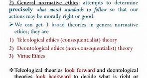 Approaches of Ethics, Normative Ethics, Applied Ethics, General Normative Ethics Teleological theory