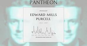 Edward Mills Purcell Biography - Nobel prize winning American physicist