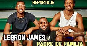 LEBRON JAMES - UN PADRE DE FAMILIA | Reportaje NBA