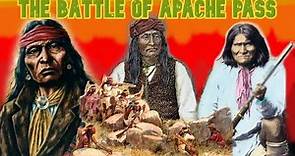 The Battle of Apache Pass