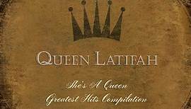 Queen Latifah - She's A Queen - A Collection Of Hits