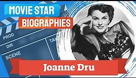 Movie Star Biography~Joanne Dru