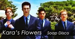 Kara's Flowers - Soap Disco